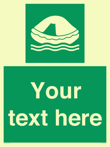 Custom sign safe condition Liferaft